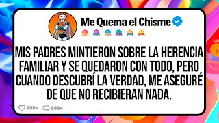 Mis PADRES Mintieron sobre la Herencia Familiar y Se Quedaron con Todo, Pero Cuando Descubrí...