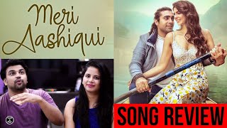 Meri Aashiqui | Song Review | Rochak Kohli Feat | Jubin Nautiyal | Ihana Dhillon | Altamash Faraz