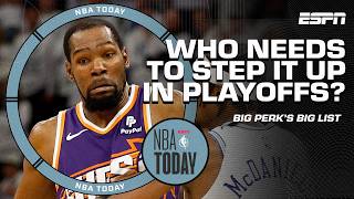 BIG PERK'S BIG LIST: Who needs to STEP IT UP in the PLAYOFFS? | NBA Today