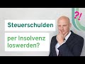 Insolvenz bei Steuerschulden // Privatinsolvenz anmelden, Regelinsolvenz,