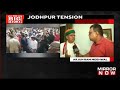 jodhpur tension curfew imposed in jodhpur after clashes broke out breaking news english news