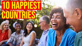 Top 10 Happiest Countries To Live In The World/Travel The World