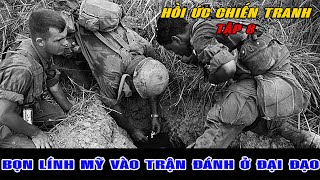 [Tập 8] BỌN LÍNH MỸ VÀ TRẬN ĐÁNH DƯỚI ĐỊA ĐẠO | HỒI ỨC CHIẾN TRANH VIỆT NAM