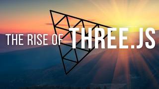 The Rise of Three.js