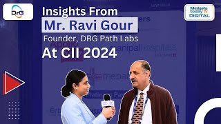 Dr. Ravi Gaur Shares His Experience at CII Event 2024