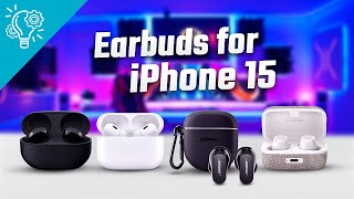 Get These 5 Earbuds for iPhone 15