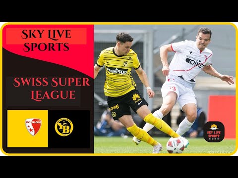 ¡TRASMISIÓN EN VIVO GRATIS! Young Boys vs FC Sion Swiss Super League R1 Resultados y predicciones gratuitos #en vivo