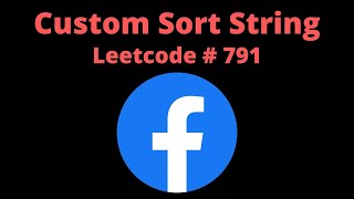 CUSTOM SORT STRING | PYTHON | LEETCODE # 791