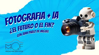 #118 Fotografía + IA = ¿El futuro o el fin? Con Juan Pablo de Miguel