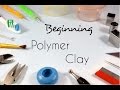 Beginning Polymer Clay - Tools and Supplies | Tips