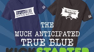 Trueblue Kickstarter Video