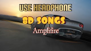 Amplifier | 8D AUDIO | 8D music | 3D song | Imran khan | Bass Boosted | 2021 song
