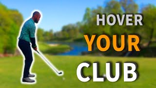 Golf Swing Basics - Hover The Club