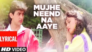 "Mujhe Neend Na Aaye" Full Lyrical Video | DIL | Anuradha P|Udit N|Sameer|Aamir Khan, Madhuri Dixit