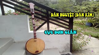 Tự Làm Đàn Nguyệt ( Đàn Kìm ) Cực Đơn Giãn:Home Make Vietnamese Two Chord Guitar