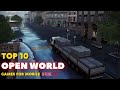 Top 10 Best Offline Open World Games for Android/iOS in 2023