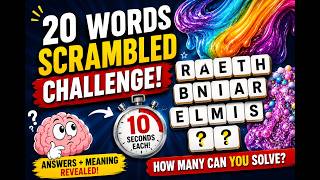 99% FAIL These 20 Scrambled Words Challenge | Can You Solve Them Before Time Runs Out? 🧠🔥