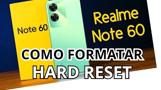 COMO FORMATAR REALME NOTE 60, HARD RESET VOLTAR PADRÃO FÁBRICA #realmenote60