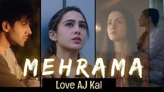 Mehrama   Love Aaj Kal | Kartik | Sara | Pritam | Darshan Raval | Antara