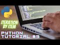 Python Programming Tutorial #9 - Iteration by Item (For Loops Continued...),
