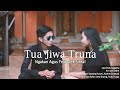 Tua Jiwa Truna - Ngakan Agus Feat Gek Sintal (Official Video)