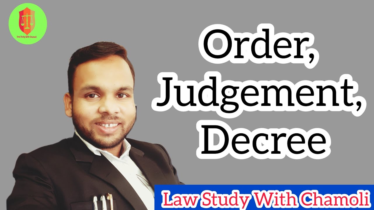 Know About Judgement, Order And Decree - YouTube