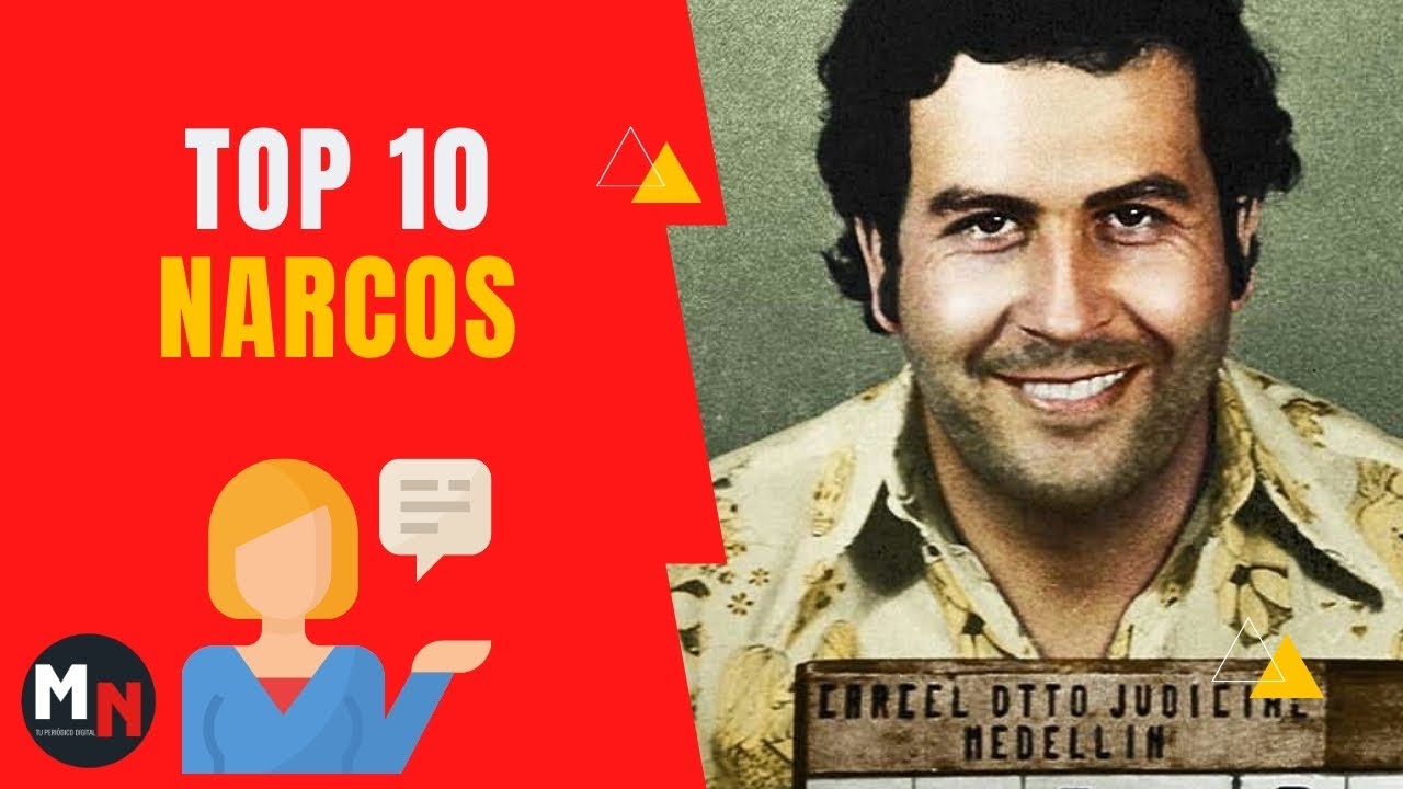 TOP 10 NARCOTRAFICANTES MÁS BUSCADOS Y PODEROSOS DE LA HISTORIA - YouTube