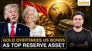 Gold Overtakes US Treasury Bonds To Become World's Top Reserve Asset; China Amongst Top Gold Buyers