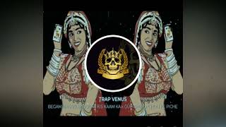 Begum Bagair Badshah Kis Kaam Ka Remix Song (Trap Mix)