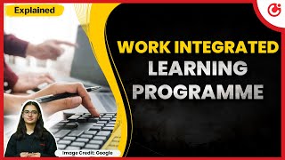 Work Integrated Learning Programmes (WILP) - Everything You Need To Know