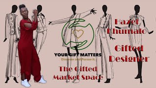 EP2 Hazel Khumalo - Gifted Fashion Designer