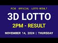 3D LOTTO RESULT 2PM DRAW November 14, 2024 PCSO SWERTRES LOTTO RESULT TODAY 1ST DRAW