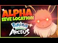 HOW TO GET Alpha Eevee EARLY |  Pokemon Legends Arceus Location | Livestream