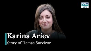 Karina Ariev : Story of Hostage released by Hamas | DRM News | AG12