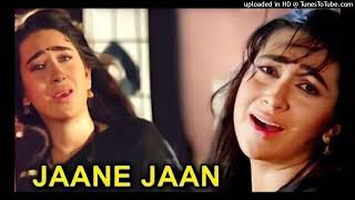 जाने जां जाने जां ❤️Jaane Jaan Jaane Jaan ❤️ Sadhana Sargam _ Karishma Kapoor _ Hindi Song