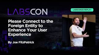 LABScon25 Replay | Connect to the Foreign Entity to Enhance Your User Experience | FitzPatrick