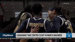 Canadians in the centre of March Madness