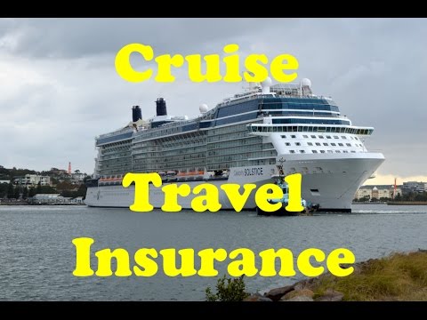 Cruise Travel Insurance - Problems and Issues Cruise Travel Insurance - Problems and Issues
