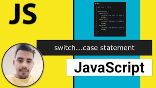 15 - switch...case statements in under 5 mins - replacement of multiple if | Modern JavaScript