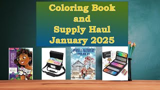 Coloring Book and Supply Haul January 2025