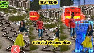 February 24, 2021 New trend train virel vfx funny video kine master editing kine master