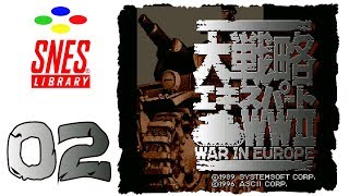 Daisenryaku Expert WW2 - War in Europe [02] - At Their Gates