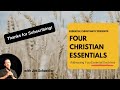 FOUR CHRISTIAN ESSENTIALS