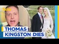 Buckingham Palace announces death of Thomas Kingston | Today Show Australia