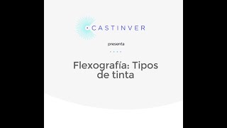 Flexografía: Componentes y tipos de tintas