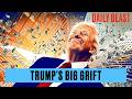 Why Trump's Blatant Grift Will Cost Him Dearly | The Daily Beast Podcast