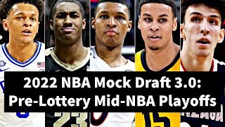 2022 NBA Mock Draft 3.0: Pre-Lottery Mid-NBA Playoffs
