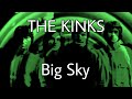 THE KINKS - Big Sky (Lyric Video)