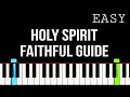 Holy Spirit Faithful guide - EASY Piano Tutorial