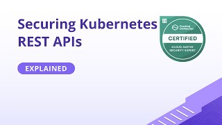 Kubernetes REST API Security: Authentication, Authorization & Hardening Guide 2025